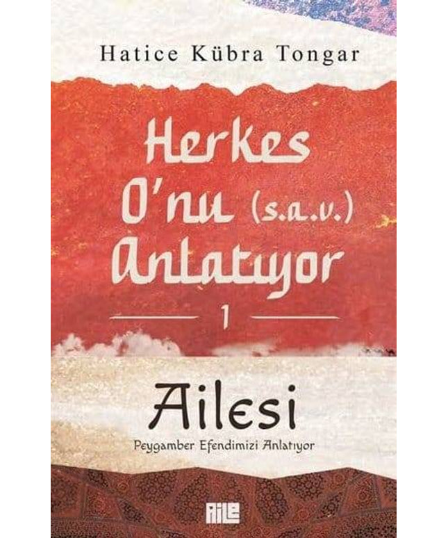 Herkes O'nu (s.a.v) Anlatıyor 1 - Ailesi
