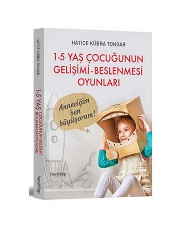 1-5 Yaş Çocuğunun Gelişimi Beslenmesi Oyunları