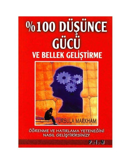 % 100 Düşünce Gücü ve Bellek Geliştirme