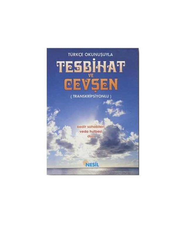 Tesbihat ve Cevşen (Türkçe Okunuşuyla)