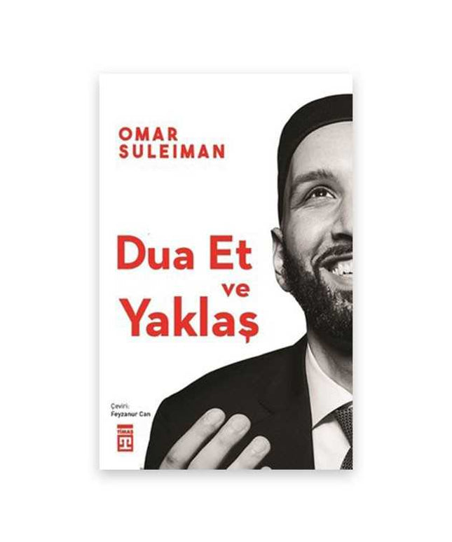 Dua Et ve Yaklaş
