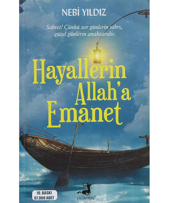 Hayallerin Allah'a Emanet: Sabret! Çünkü Zor Günlerin Sabrı, Güzel Günlerin Anahtarıdır. (Turkish Edition) cover image