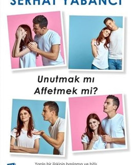 Unutmak Mı Affetmek Mi ? (Turkish Edition) cover image