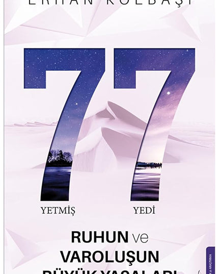 Yetmis Yedi 77 - Ruhun ve Varolusun Büyük Yasalari cover image