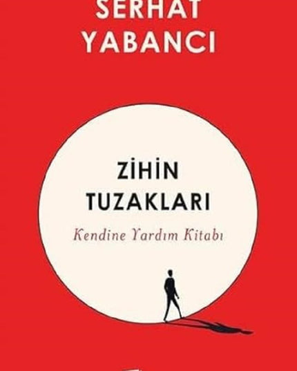 Zihin Tuzakları: Kendine Yardım Kitabı cover image