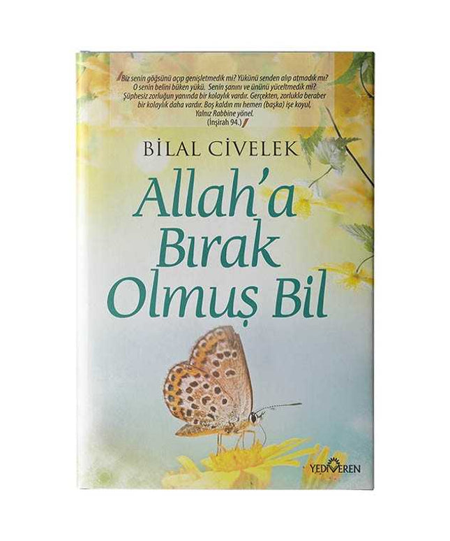 Allah'a Bırak Olmuş Bil