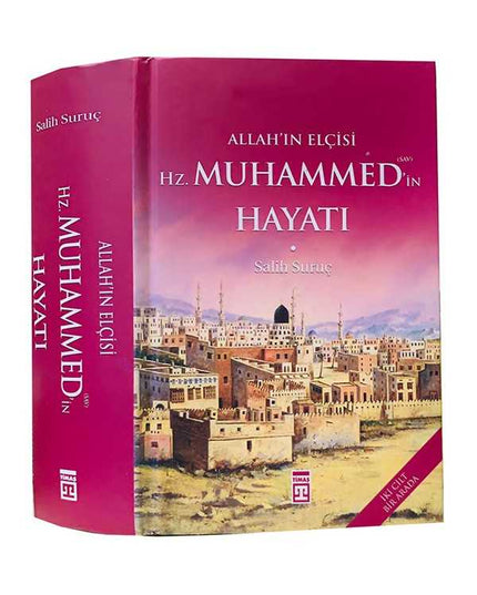 Allah'ın Elçisi Hz. Muhammed Hayatı