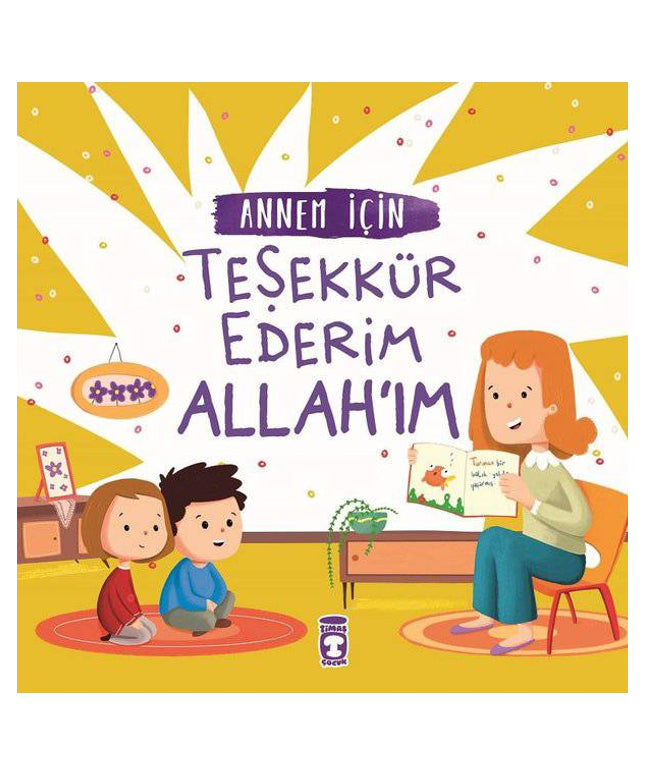 Annem İçin Teşekkür Ederim Allahım