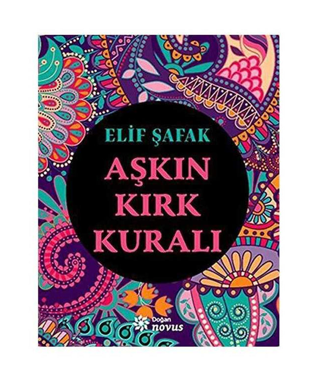 Aşkın Kırk Kuralı - Elif Şafak
