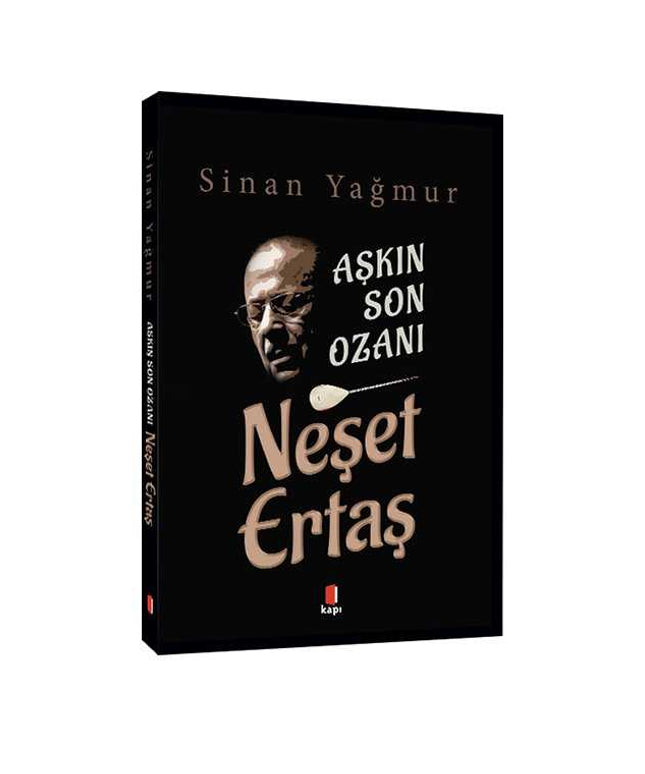 Aşkın Son Ozanı - Neşet Ertaş