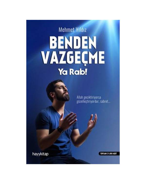Benden Vazgeçme Ya Rab