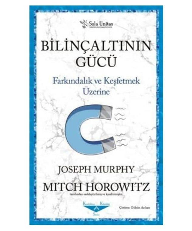 Bilinçaltının Gücü - Farkındalık ve Keşfetmek Üzerine