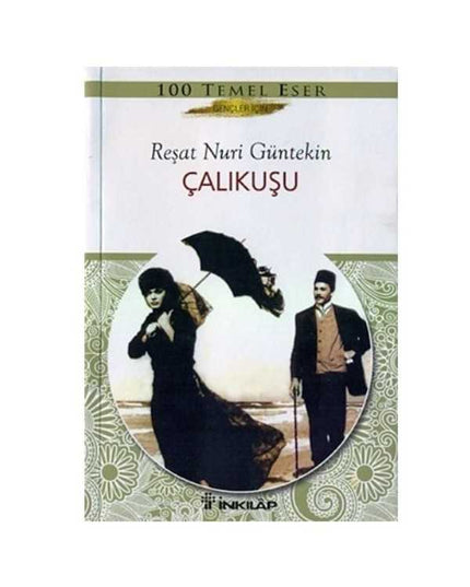 Çalıkuşu - Gençler İçin - Reşat Nuri Güntekin