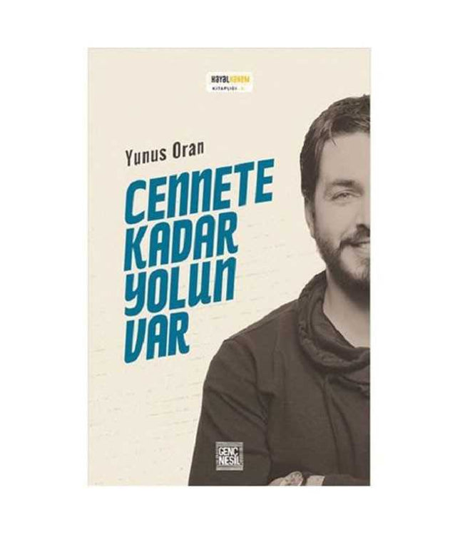 Cennete Kadar Yolun Var