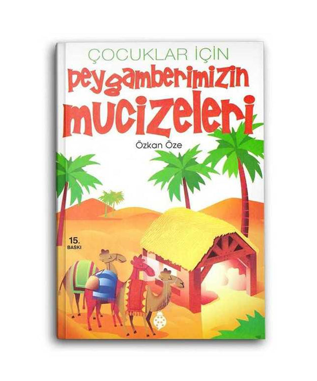 Peygamberimizin Mucizeleri 7-9 yaş