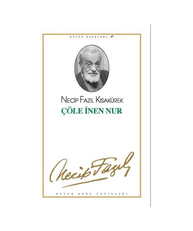 Çöle İnen Nur - Necip Fazıl Kısakürek