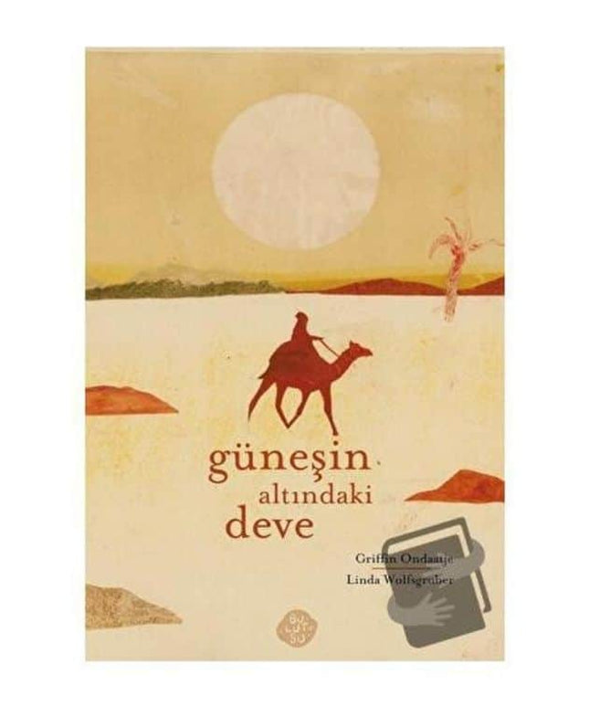 Güneşin Altındaki Deve