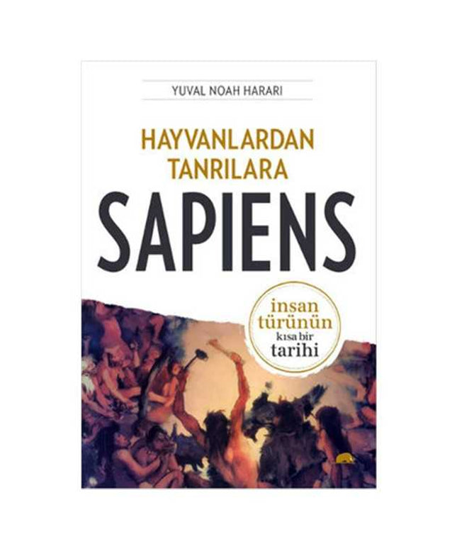 Hayvanlardan Tanrılara - Sapiens