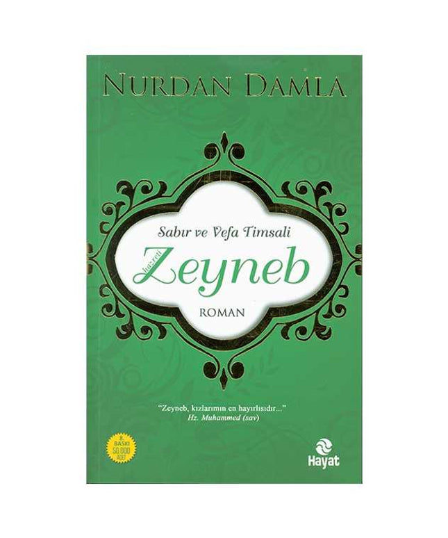 Sabır ve Vefa Timsali Hazreti Zeyneb