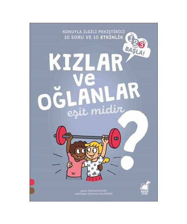 Kızlar ve Oğlanlar Eşit midir?-123 Başla Serisi