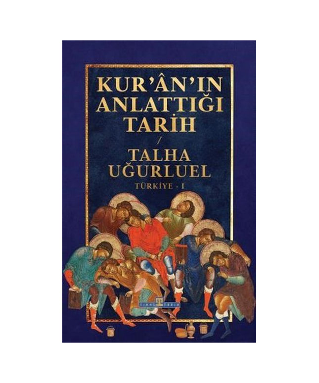 Kur'an'ın Anlattığı Tarih: Türkiye
