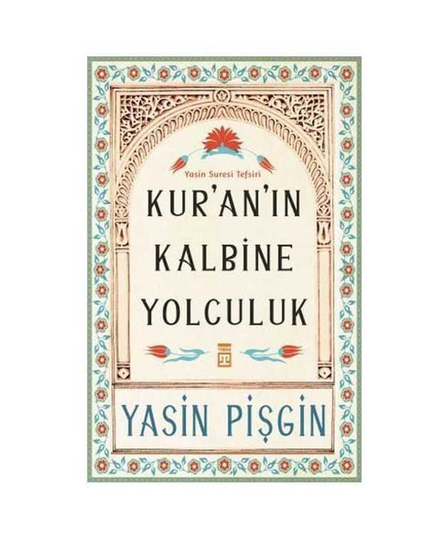 Kur'an'ın Kalbine Yolculuk