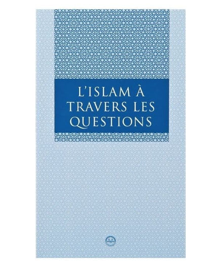 De islam door vragen (Frans)