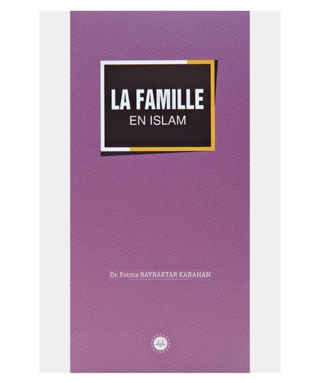 La Famille En Islam (islamda Aile) Fransızca