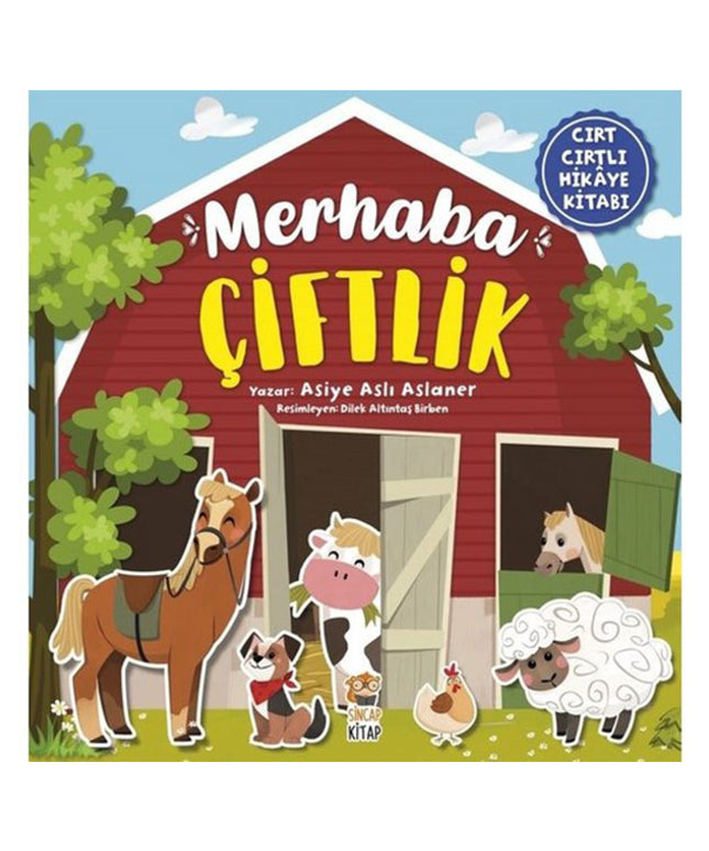 Merhaba Çiftlik (Cırt Cırtlı Hikâye Kitabı)