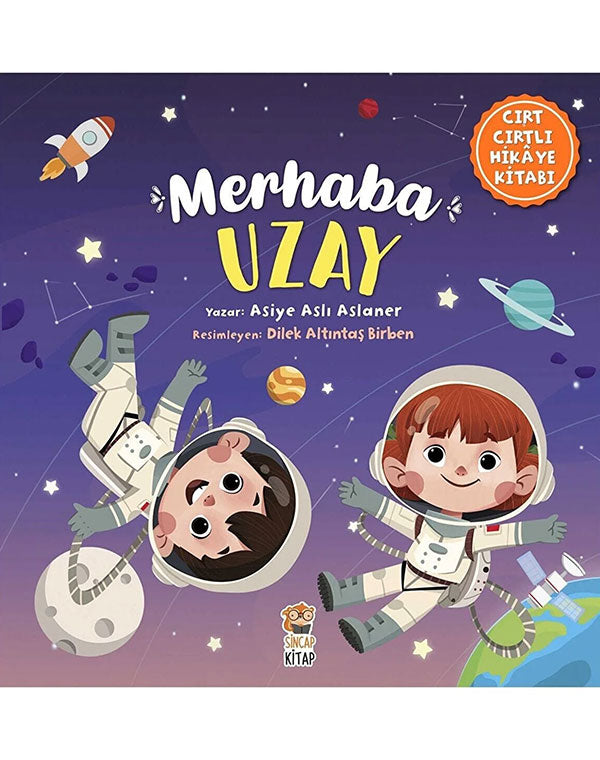 Merhaba Uzay ( Cırt Cırtlı Hikaye Kitabı )
