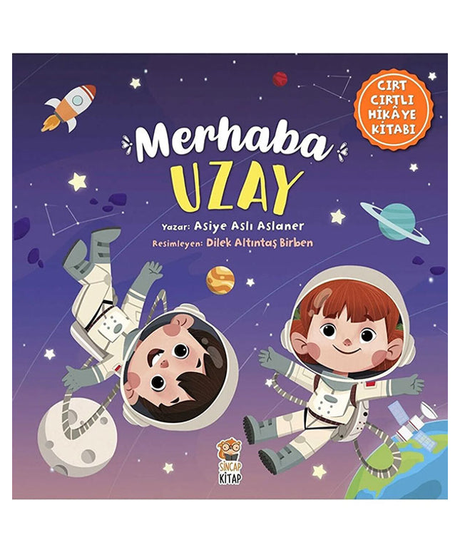 Merhaba Uzay ( Cırt Cırtlı Hikaye Kitabı )