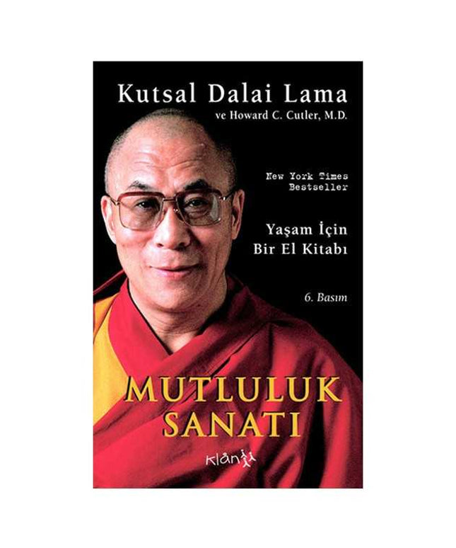 Mutluluk Sanatı - Yaşam için Bir El Kitabı