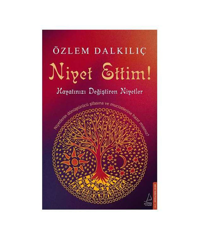 Niyet Ettim! - Hayatınızı Değiştiren Niyetler