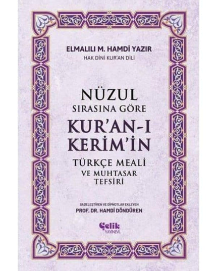 De Turkse vertaling en verkorte exegese van de Koran, volgens de openbaringsvolgorde