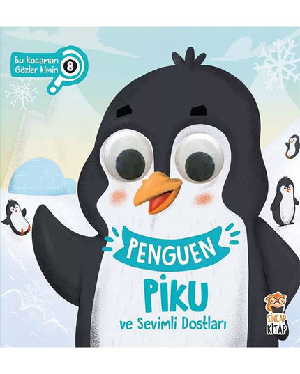 Pinguïn Piku en zijn schattige vriendjes - Van wie zijn die grote ogen?