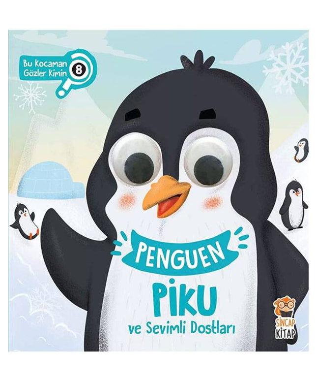Penguen Piku ve Sevimli Dostları - Bu Kocaman Gözler Kimin?