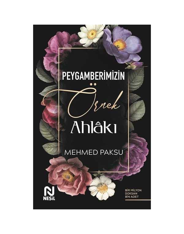 Peygamberimizin Örnek Ahlakı