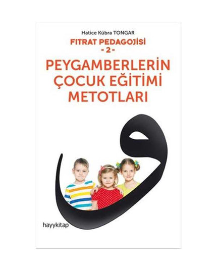 Fıtrat Pedagogie 2 - Opvoedmethoden van de Profeten