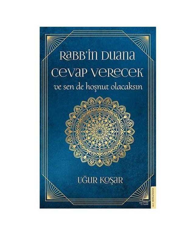 Rabbin Duana Cevap Verecek ve Sen de Hoşnut Olacaksın