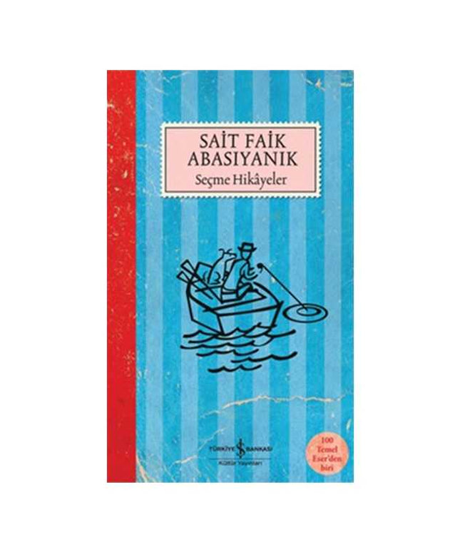Seçme Hikayeler - Sait Faik Abasıyanık