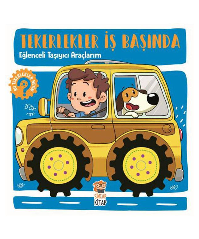 Tekerlekler İş Başında - Eğlenceli Taşıyıcı Araçlarım