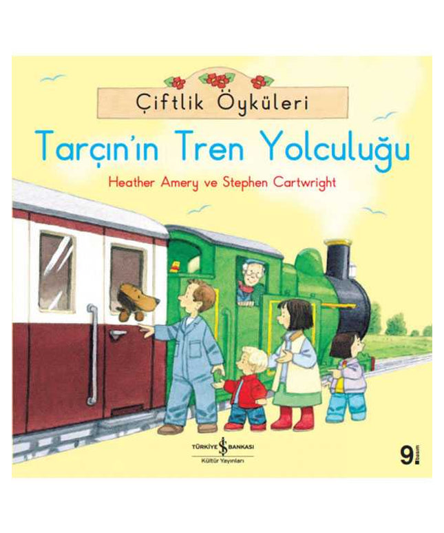 Tarçın’ın Tren Yolculuğu - Çiftlik Öyküleri