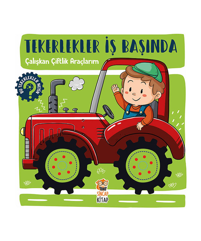 Tekerlekler İş Başında Çalışkan Çiftlik Araçlarım