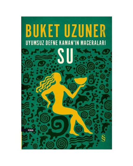 De avonturen van de buitenissige Defne Kaman - Water - Buket Uzuner
