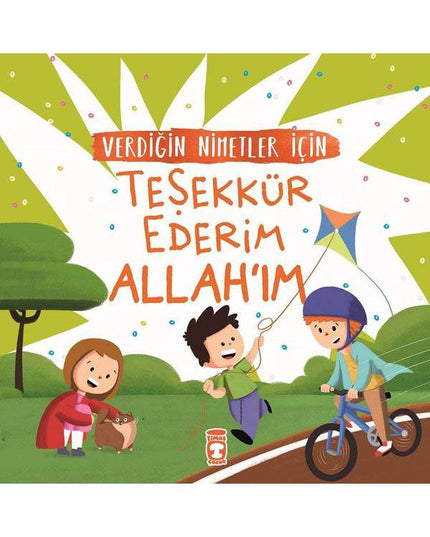 Verdiğin Nimetler İçin Teşekkür Ederim Allahım