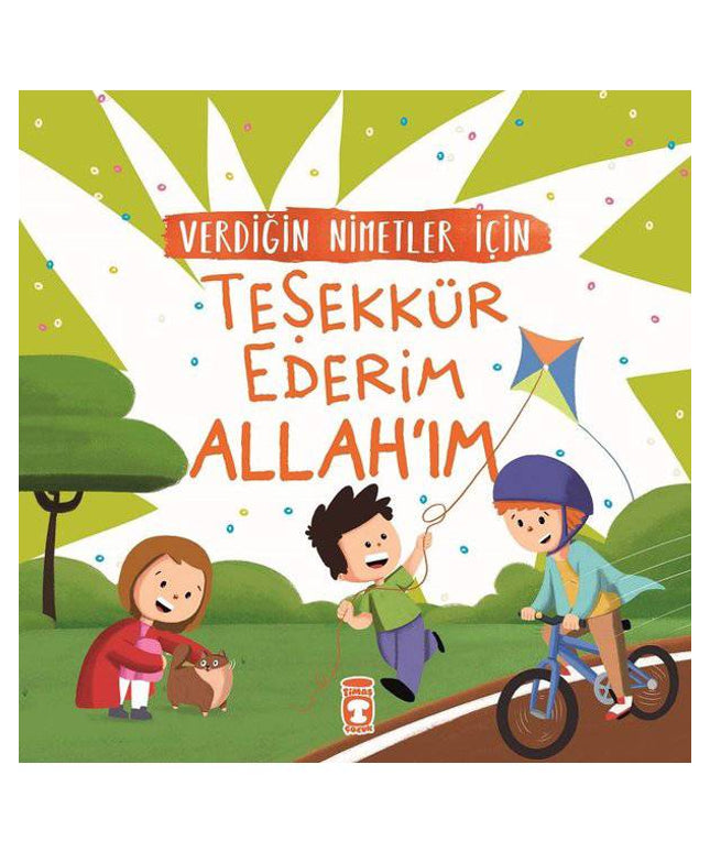 Verdiğin Nimetler İçin Teşekkür Ederim Allahım