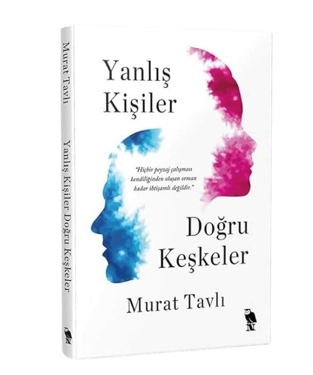 Yanlış Kişiler Doğru Keşkeler