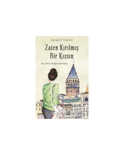 Zaten Kırılmış Bir Kızsın