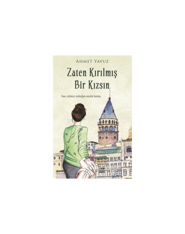 Zaten Kırılmış Bir Kızsın