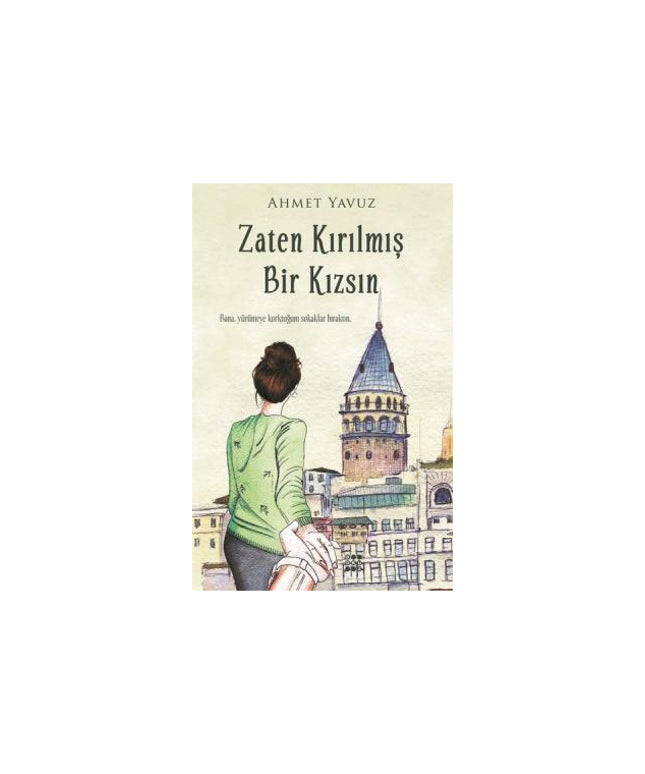 Zaten Kırılmış Bir Kızsın